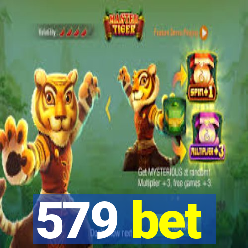 579 bet